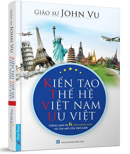 Giáo sư John Vũ và “Kiến tạo thế hệ Việt Nam ưu việt” ảnh 1