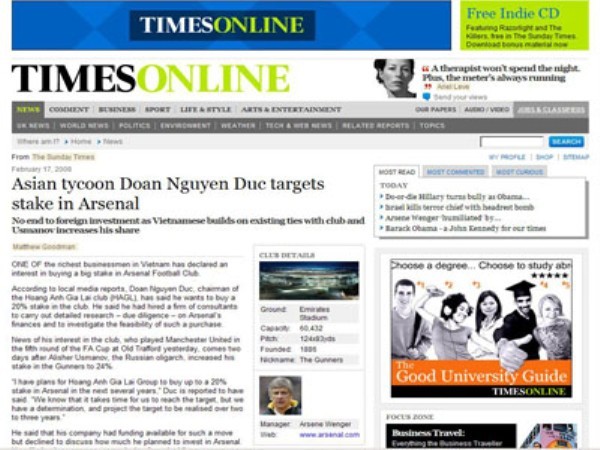 Năm 2008, tờ Times Online (Anh) đã gây xôn xao dư luận và đặc biệt là người hâm mộ bóng đá Anh khi đăng tải thông tin ông Đoàn Nguyên Đức, một trong những thương nhân giàu có bậc nhất Việt Nam đã công khai ý định muốn sở hữu 1 số cổ phần khá lớn của Arsenal.