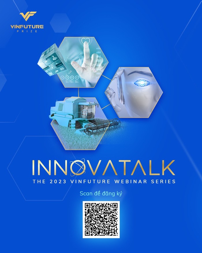 Quỹ VinFuture chính thức khởi động chuỗi 08 buổi hội thảo trực tuyến InnovaTalk (webinar) từ tháng 3 tới tháng 11/2023.