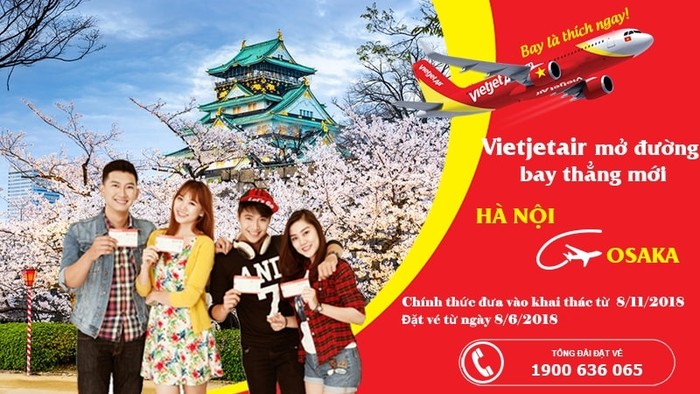 Đường bay thẳng của Vietjet từ Hà Nội - Osaka chính thức đưa vào khai thác từ 8/11/2018.