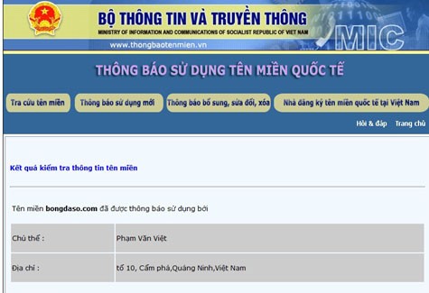 Tên miền website: bongdaso.com được thông báo sử dụng bởi chủ thể Phạm Văn Việt, có địa chỉ ở tổ 10, Cẩm Phả - Quảng Ninh.