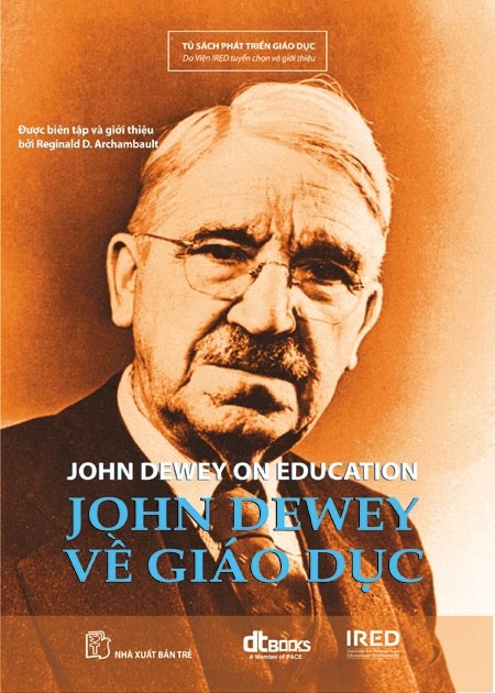 Bìa cuốn sách &quot;John Dewey về giáo dục&quot; mà nhà giáo Phạm Anh Tuấn dịch.