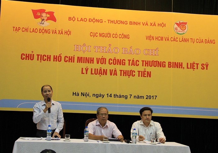 Ngày 14/7/2017, Hội thảo báo chí “Chủ tịch Hồ Chí Minh với công tác thương binh, liệt sỹ: Lý luận và Thực tiễn” đã diễn ra tại Hà Nội. (Ảnh: TC)