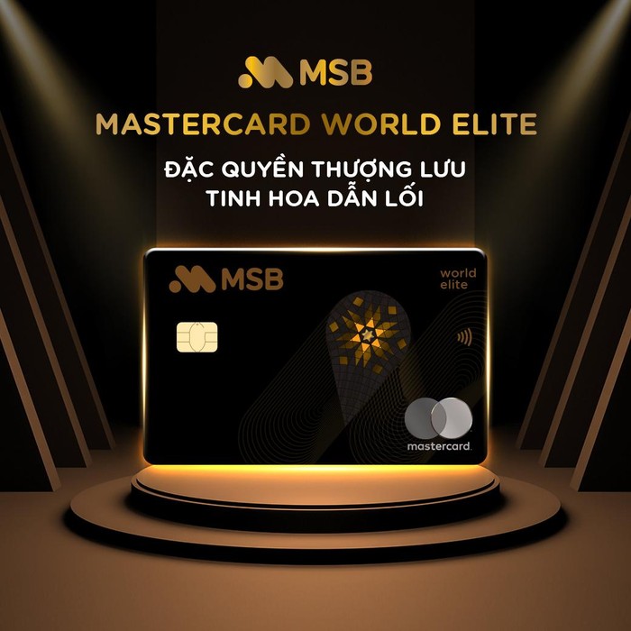 MSB là ngân hàng ra mắt thẻ tín dụng cao cấp Mastercard World Elite đầu tiên tại Việt Nam. (Ảnh: MSB)