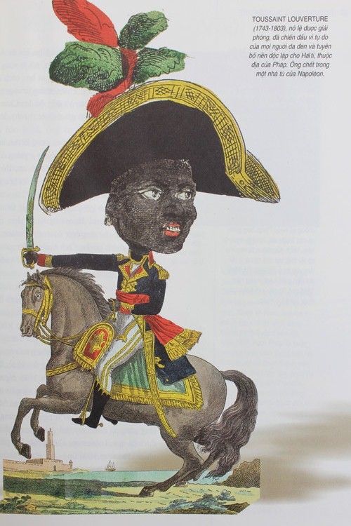 Toussaint Louverture (1743-1803), nô lệ được giải phóng, đã chiến đấu vì tự do của mọi người da đen và tuyên bố nền độc lập cho Haiti, thuộc địa của Pháp. Ông chết trong một nhà tù của Napoleon. Những trò chơi thủa ấu thơ của tuổi học trò (P3) Chùm ảnh: Nữ sinh đẹp rạng ngời ngày khai trường