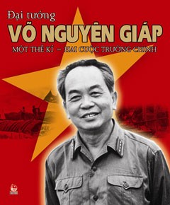 "Đại tướng Võ Nguyên Giáp - Một thế kỷ, hai cuộc trường chinh" (NXB Kim Đồng)