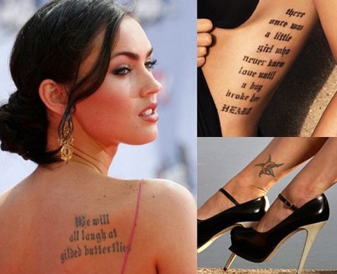 Ngoài ra, Megan Fox còn sở hữu những dòng chữ tiếng Anh ở phía dưới ngực trái, bả vai phải và một biểu tượng mặt trăng ở phía trên mắt cá chân trái.