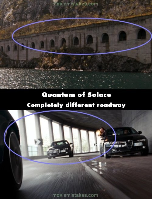 Phim Quantum of Solace, ở cảnh đầu người xem để ý thấy một đoạn đường sát bờ biển có những chiếc cửa hình vòm nhìn từ xa, còn khi cảnh lái xe bên trong đoạn đường thì lại thấy những chiếc cột chứ không phải cửa mái vòm.