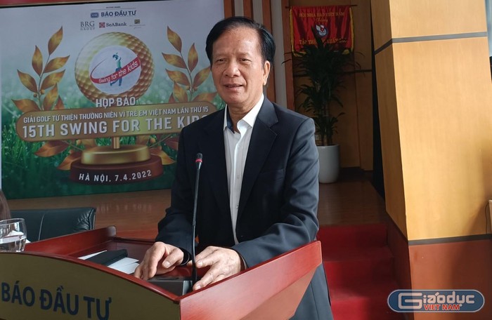 Ông Võ Hồng Phúc, nguyên Ủy viên Trung ương Đảng, nguyên Bộ trưởng Bộ Kế hoạch và Đầu tư, Chủ tịch Giải Gôn từ thiện Vì trẻ em Việt Nam. (Ảnh: PM)