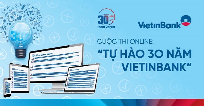 Cuộc thi online “Tự hào 30 năm VietinBank”.