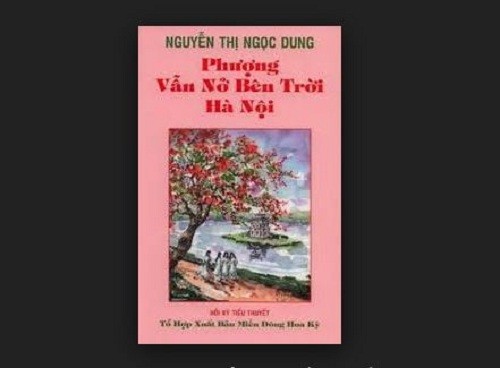 Cuốn Phượng vẫn nở bên trời Hà Nội của nhà văn Nguyễn Thị Ngọc Dung.