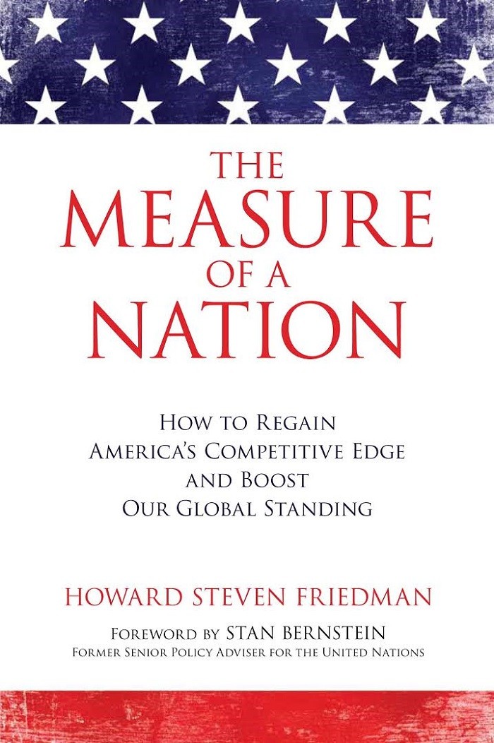 Đo lường sức mạnh quốc gia: Làm sao để tái tạo sức mạnh cạnh tranh và Thúc đẩy chỗ đứng toàn cầu của Mỹ - Howard Steven Friedman [1]