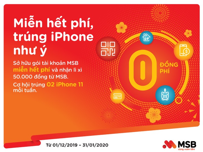 MSB tặng iphone 11, miễn phí giao dịch internet banking cho khách hàng dịp cuối năm.