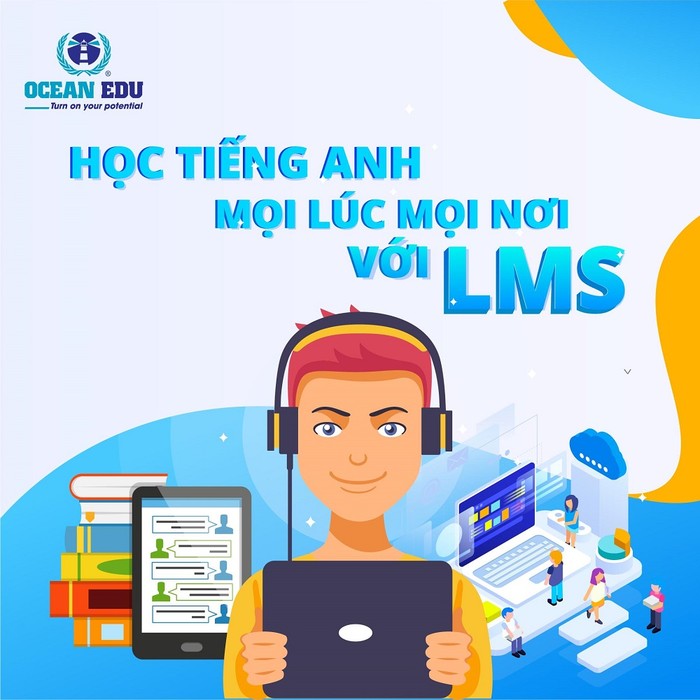 LMS - phần mềm quản lý học tập trực tuyến số 1 thế giới đáp ứng mọi nhu cầu người học tiếng Anh.