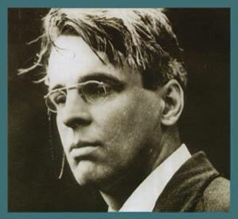 William Butler Yeats (1865 - 1939)