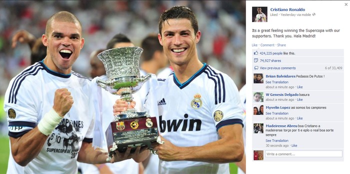 Bức ảnh chụp Ronaldo và Pepe cười rất tươi nâng Siêu cúp Tây Ban Nha được Ronaldo đăng trên trang Facebook cá nhân của mình. Kèm theo đó là bình luận: “Thật là cảm giác tuyệt vời khi giành Siêu cúp cùng các cổ động viên. Cảm ơn. Tiến lên Madrid!”. Sau khi CR7 đăng bức ảnh này lên Facebook, đã có tới hơn 424.000 lượt fan hâm mộ bấm nút “Like”.
