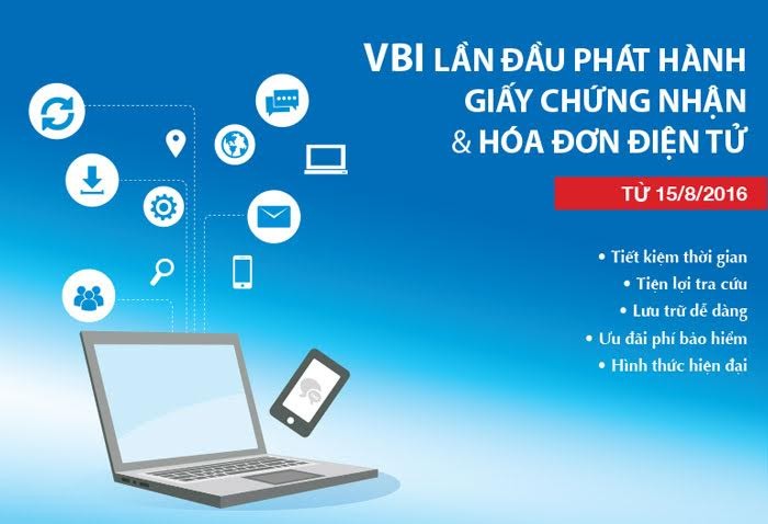 Với việc phát hành “Giấy chứng nhận bảo hiểm điện tử và hóa đơn điện tử”, VBI mong muốn mang đến cho khách hàng những trải nghiệm mới bằng công nghệ hiện đại và nâng cao chất lượng phục vụ.